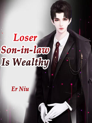 Loser Son-in-law Is Wealthy